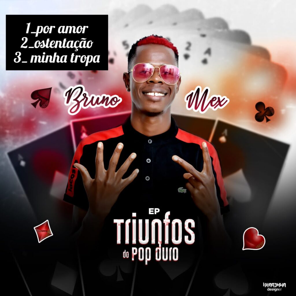 baixar Bruno Mex - Minha Tropa, download Bruno Mex - Minha Tropa, baixar ep triunfos do pop duro, bruno mex baixar ostentação